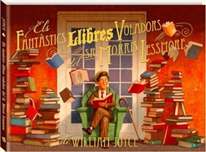 ▷Veure llibre ʽEls fantàstics llibres voladors del Sr. Morris Lessmoreʼ, en català