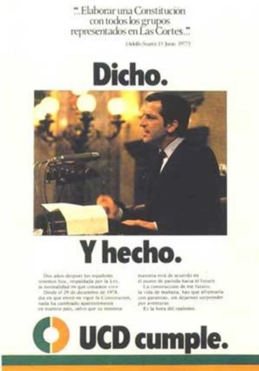 “Dicho y hecho”, con esa frase se volvió a presentar el presidente Suárez a las elecciones de 1979.