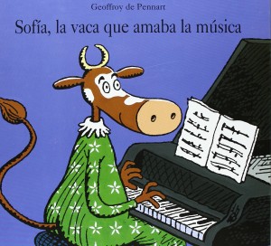 ‘Sofía, la vaca que amaba la música’, de Geoffroy de Pennart