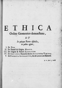 Ética (en latín: Ethica ordine geometrico demonstrata o Ethica more geometrico demonstrata) es una obra del filósofo neerlandés Baruch Spinoza escrita en latín y no publicada hasta su muerte en 1677. Es su obra más conocida y apreciada.