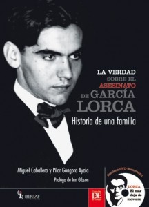 'La verdad sobre el asesinato de García Lorca'