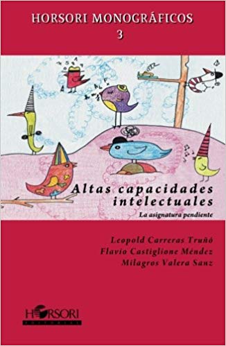 'Altas capacidades intelectuales. La asignatura pendiente' de Horsori editorial.