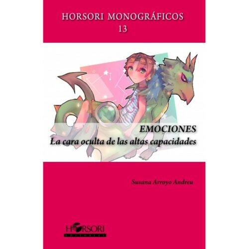 'Emociones. La cara oculta de las altas capacidades' de Horsori editorial.