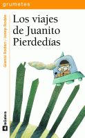 Gianni Rodari libros de cuentos | Los viajes de Juanito Pierdedías | +7 años