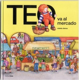 Los libros de Teo | Teo va al mercado | +3 años