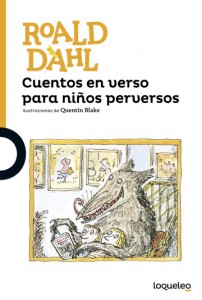 Cuentos y libros de Roald Dahl | Cuentos en verso para niños perversos | Revolting Rhymes | 1982 | +10 años