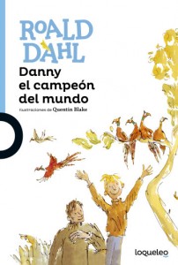 Cuentos y libros de Roald Dahl | Danny el campeón del mundo | Danny, the champion of the world | 1975 | +12 años