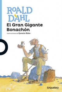 Cuentos y libros de Roald Dahl | El gran gigante bonachón | The BFG | 1982 | +12 años
