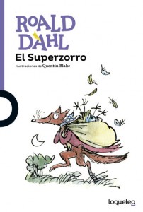 Cuentos y libros de Roald Dahl | El Superzorro | Fantastic Mr Fox | 1970 | +8 años