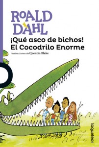 Cuentos y libros de Roald Dahl | ¡Qué asco de bichos! El cocodrilo enorme| Dirty Beasts. The enormous crocodile | 1984 | +8 años