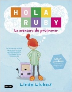 Libros feministas para niñas, niños y jóvenes | Hola Ruby. La aventura de programar | +5 años