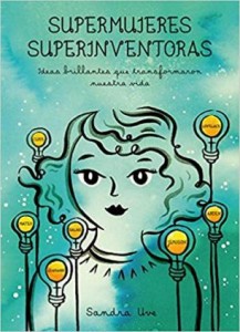 Libros feministas para niñas, niños y jóvenes | Supermujeres, superinventoras | +9 años