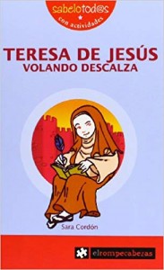 Libros feministas para niñas, niños y jóvenes | Teresa de Jesús, volando descalza | +9 años
