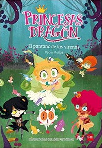 Libros feministas para niñas, niños y jóvenes | Princesas Dragón: El pantano de las sirenas