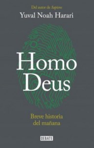 Yuval Noah Harari | Homo Deus: Breve historia del mañana | 2016