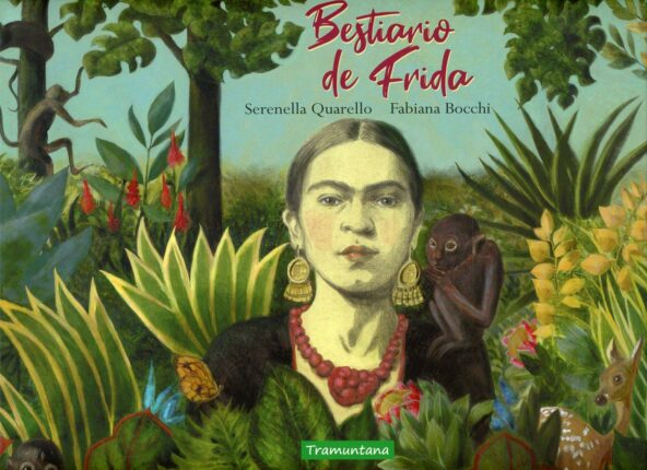Libros sobre Frida Kahlo para niños | Bestiario de Frida | +6 años