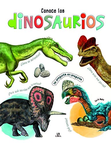 Conoce los dinosaurios. De pregunta en pregunta | +6 años | 48 páginas