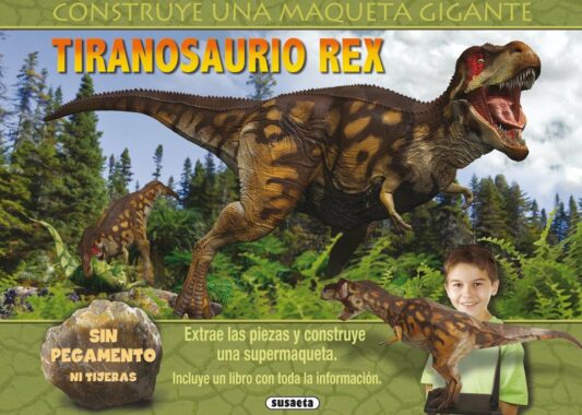 Construye una maqueta gigante. Tiranosaurio Rex | +8 años | 24 páginas