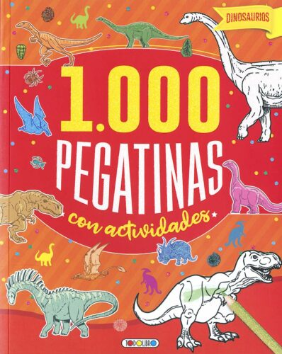 Dinosaurios 1.000 pegatinas con actividades | +6 años | 48 páginas 
