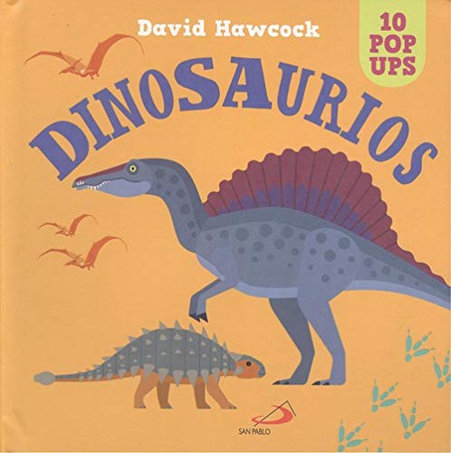 Dinosaurios: 10 pop ups | +3 años | 22 páginas