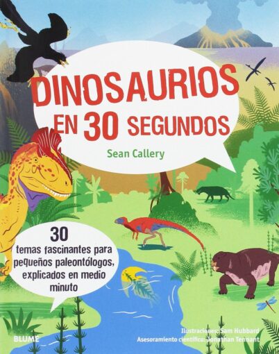 Libros de dinosaurios para niños y adultos | Dinosaurios en 30 segundos | +9 años | 96 páginas 