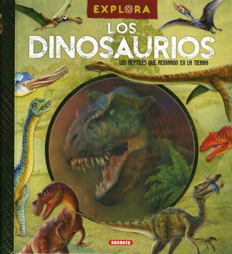 Explora los dinosaurios | +7 años | 48 páginas 