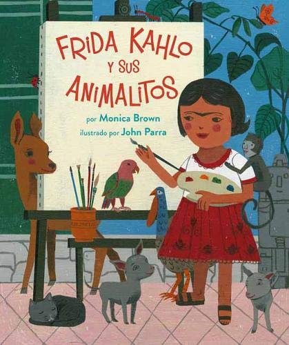 Libros sobre Frida Kahlo para niños | Frida Kahlo y sus animalitos | +4 años