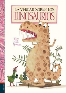 Libros de dinosaurios para niños y adultos | La verdad sobre los dinosaurios | +3 años | 32 páginas