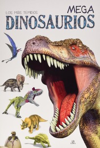 Libros de dinosaurios para niños y adultos | Los más temidos mega Dinosaurios | +6 años | 14 páginas