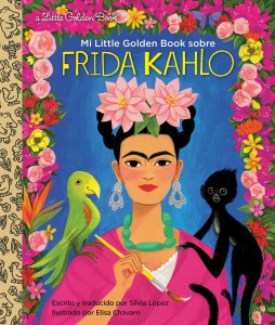 Libros sobre Frida Kahlo para niños | Mi Little Golden Book sobre Frida Kahlo | +5 años