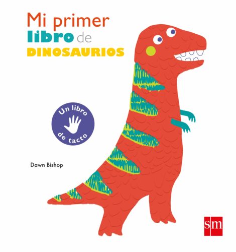Mi primer libro de dinosaurios | De 0 a 2 años | 12 páginas 