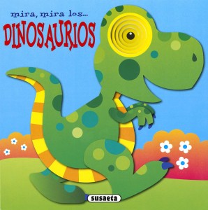 Libros de dinosaurios para niños y adultos | Mira, mira… los dinosaurios | +3 años | 10 páginas 