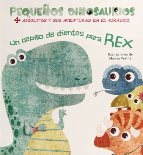 Un cepillo de dientes para Rex | +2 años | 14 páginas