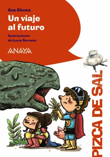 Un viaje al futuro | +8 años | 120 páginas