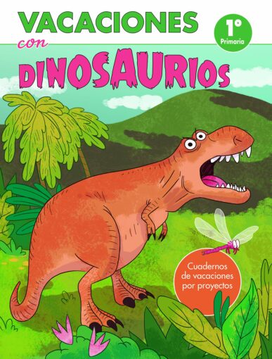 Vacaciones con dinosaurios. 1º de primaria | +7 años | 48 páginas