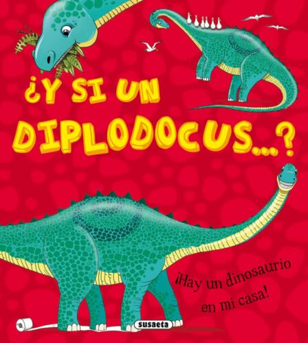 ¿Y si un diplodocus...? | +5 años | 24 páginas