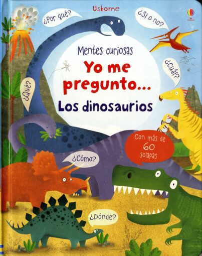 Yo me pregunto... Los dinosaurios | +4 años | 14 páginas