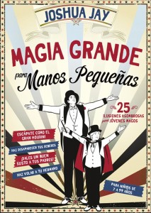 Libros de magia infantil, para niños y adultos | Magia Grande para manos pequeñas | A partir de 7 años | 112 páginas