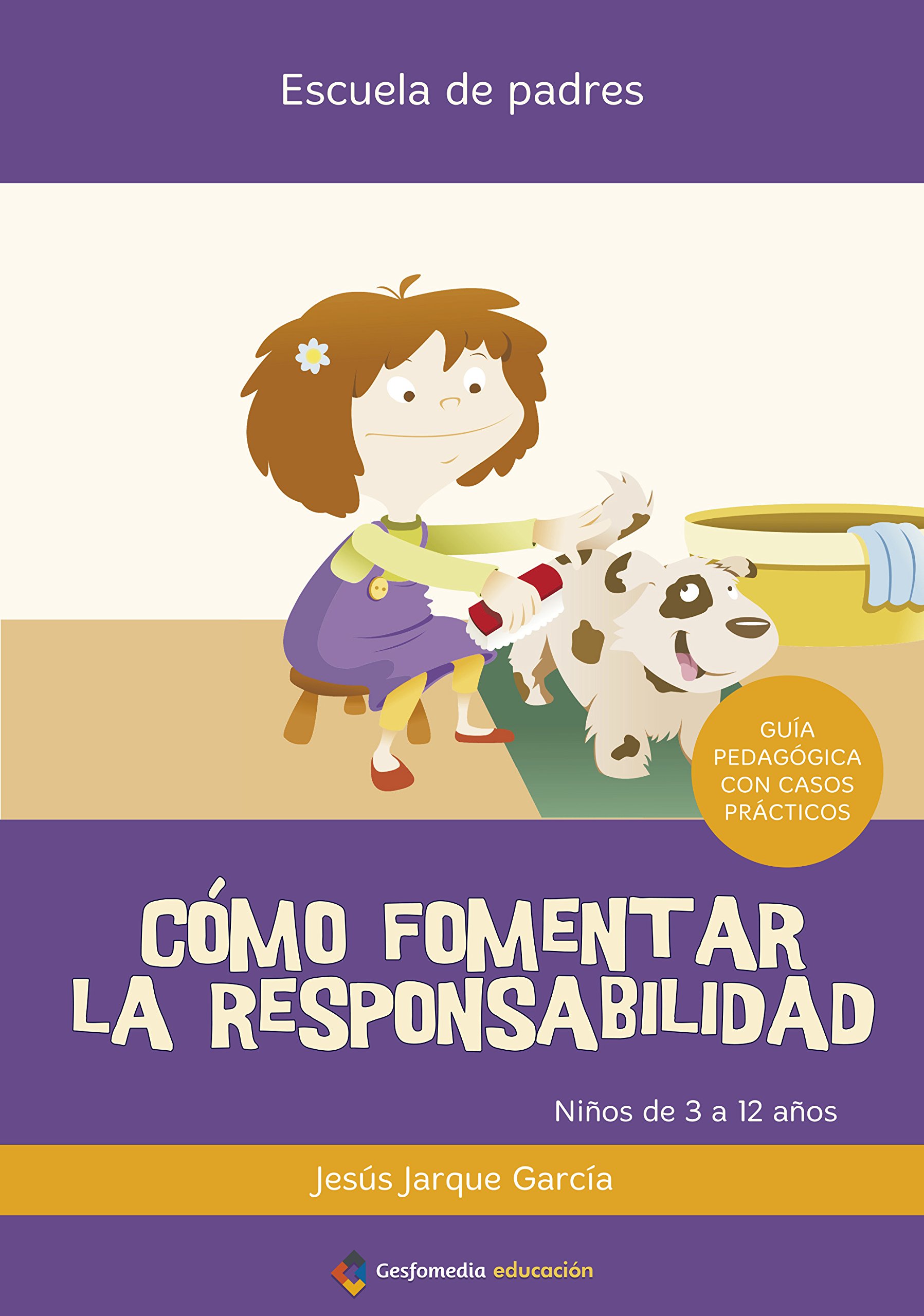 Cómo fomentar la responsabilidad | 91 páginas