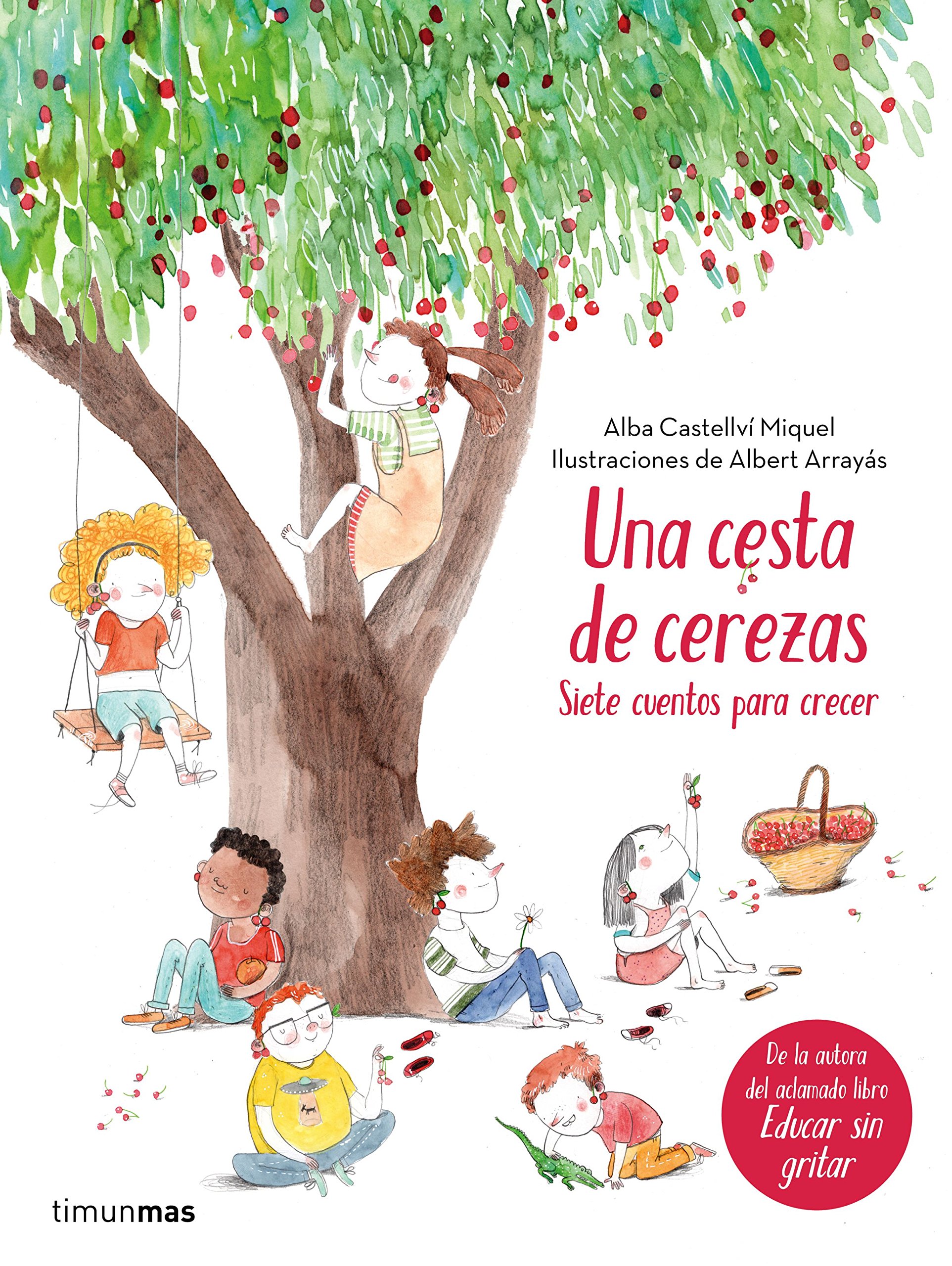 Una cesta de cerezas. Siete cuentos para crecer | A partir de 3 años | 96 páginas