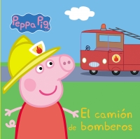 Juguetes y cuentos de Peppa Pig | El camión de bomberos | De 0 a 3 años | 16 páginas 
