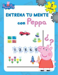 Juguetes y cuentos de Peppa Pig | Entrena tu mente con Peppa. 3 años | A partir de 3 años | 48 páginas