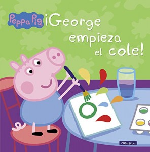 Juguetes y cuentos de Peppa Pig | ¡George empieza el cole! | A partir de 4 años | 24 páginas