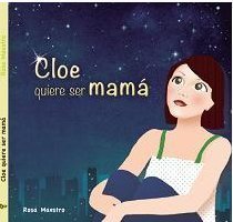 'Mi familia', cuento para niños | Cloe quiere ser mamá | A partir de 3 años