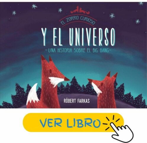 Libros sobre el universo para niños | El zorro curioso y el universo. Una historia sobre el Big Bang
