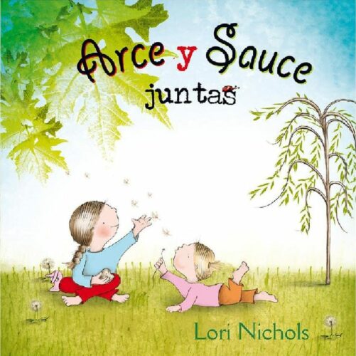 Arce y Sauce juntas | 40 páginas | +3 años