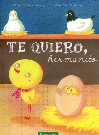 Te quiero hermanito | 32 páginas | +2 años