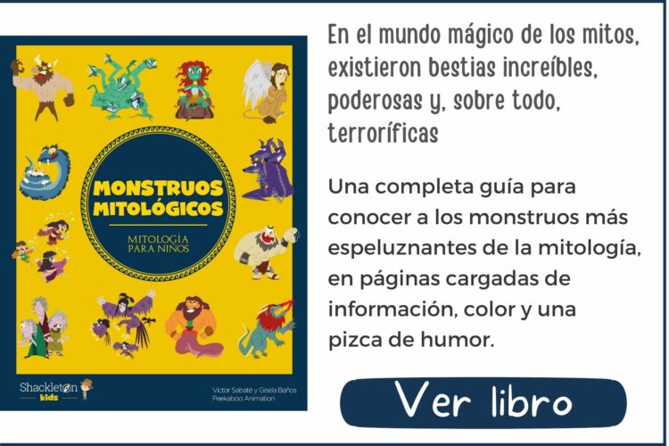 Monstruos mitológicos | A partir de 7 años | 32 páginas