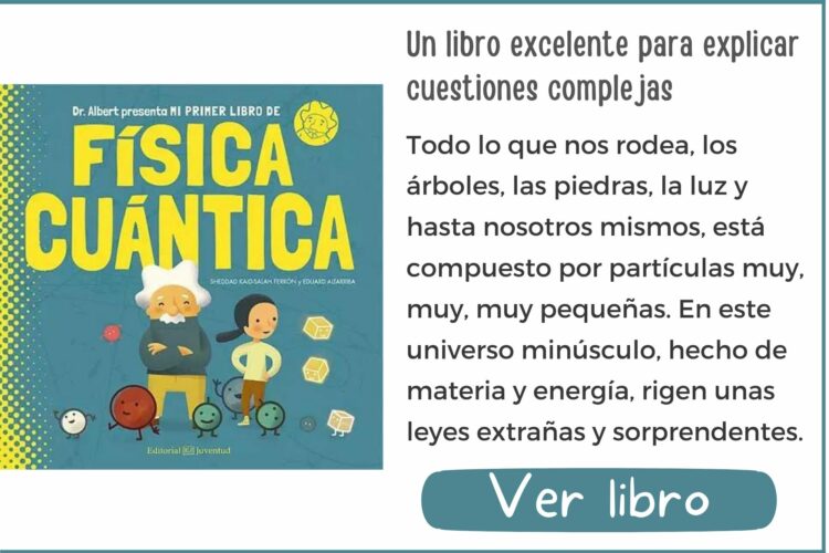 Mi primer libro de física cuántica | A partir de 10 años | 48 páginas