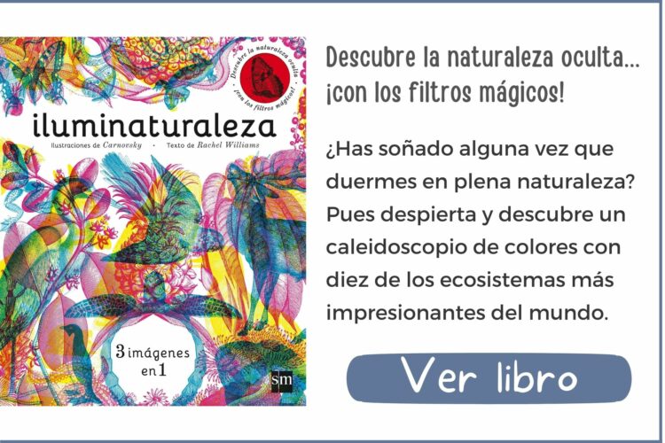 Iluminaturaleza | A partir de 6 años | 64 páginas